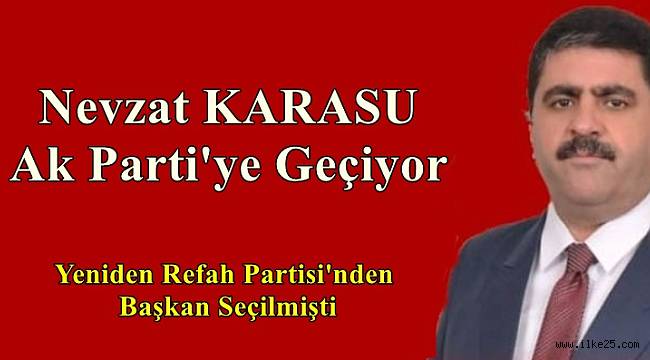 Nevzat KARASU Ak Parti'ye Geçiyor