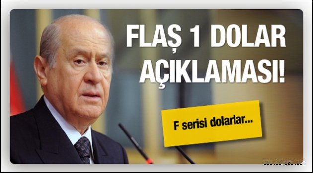 Bahçeli'den flaş 1 dolar açıklaması!