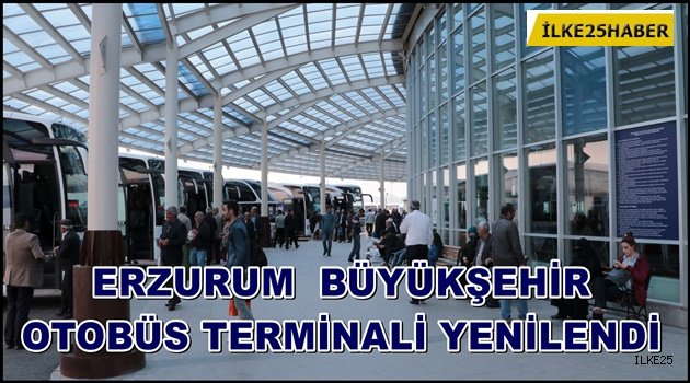 BÜYÜKŞEHİR OTOBÜS TERMİNALİ YENİLENDİ