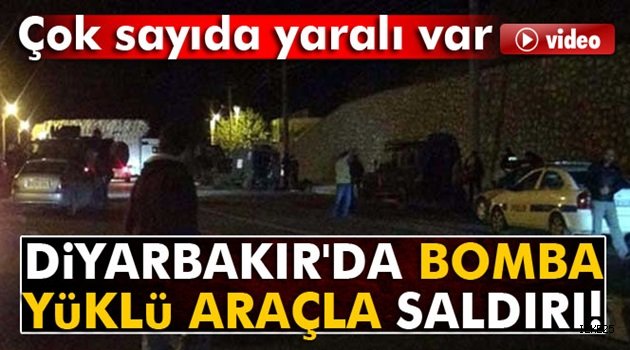 Diyarbakır'da bomba yüklü araçla saldırı