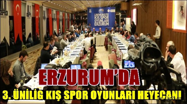 ERZURUM'DA 3. ÜNİLİG KIŞ SPOR OYUNLARI HEYECANI