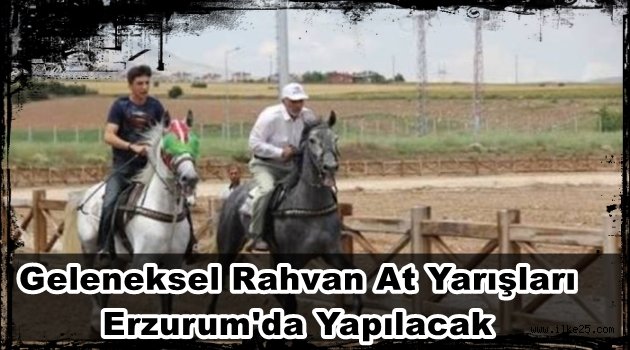 Geleneksel Rahvan At Yarışları Erzurum'da Yapılacak