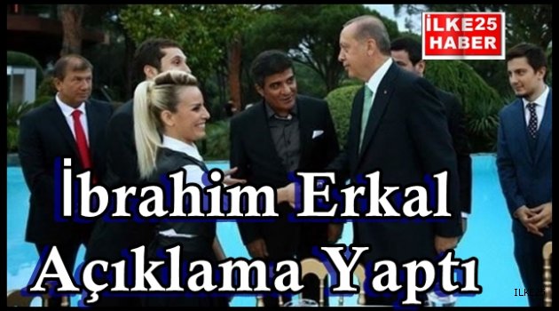 İbrahim Erkal Açıklama Yaptı