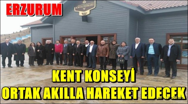 KENT KONSEYİ ORTAK AKILLA HAREKET EDECEK