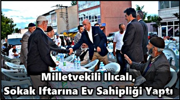 Milletvekili Ilıcalı, Sokak Iftarına Ev Sahipliği Yaptı