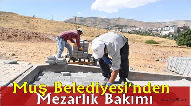 Muş Belediyesi'nden mezarlık bakımı