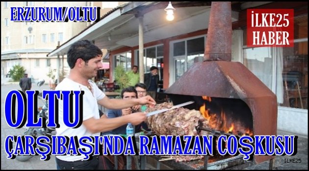 Oltu Çarşıbaşı'nda Ramazan Coşkusu