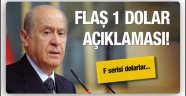 Bahçeli'den flaş 1 dolar açıklaması!