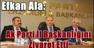 Efkan ALA Ak Parti İl Başkanlığını  Ziyaret Etti